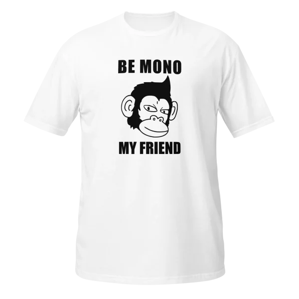 Camiseta Unisex Be Mono BL